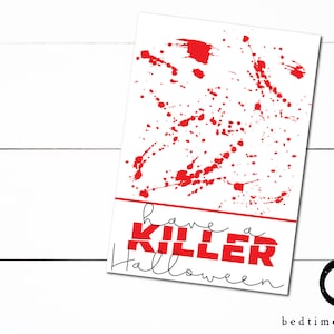 Printable Happy Halloween  - 3.5&quot; x 5&quot; Mini Cookie Card- Have a Killer Halloween- Gory Horror Cookie Tag - Cookies
