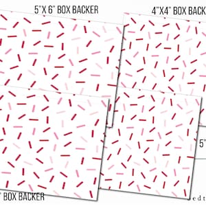May include: Four different sizes of printable box backer paper with a white background and a pattern of pink and burgundy confetti. The sizes are 4.75 inches by 6.75 inches, 5 inches by 5 inches, 5 inches by 6 inches, and 4 inches by 4 inches.