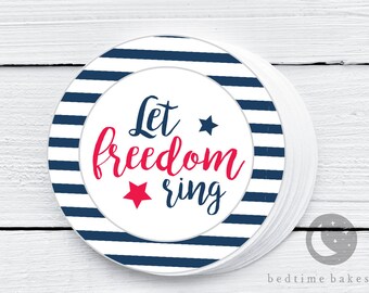 Printable Fourth of July Cookie Tag - 4th of July Cupcake Topper Tag - Let Freedom Ring - Patriotic Goodie tag - Independence Day 2" tag