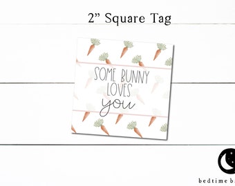 Printable 2" Easter Cookie Tag - Some Bunny Loves You Happy Easter Watercolor Carrots Square -2" Easter Spring Gift Tag