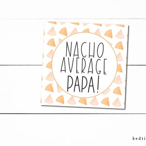 Etiqueta quadrada para biscoitos de 2" para impressão - Nacho Average Papa Feliz Dia dos Pais Etiqueta quadrada para guloseimas - 2"
