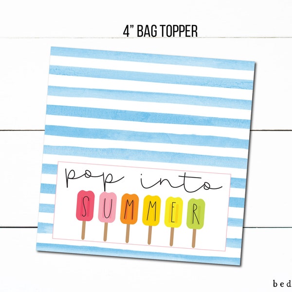 4" Pop Into Summer Popsicles Treat Topper Printable Treat Bag Toppers- Summer Pool Cookies Goodie Bag Topper