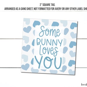 Printable Easter Cookie Tag - Happy Easter Some Bunny Loves You Blue Hearts Square -2" Easter Spring Gift Tag