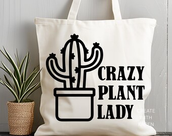 Crazy Plant Lady SVG Plant Lover Quote Houseplant Lover Cricut Cut File Plant Mom Svg Gardening Shirt Decal Indoor Plant Mom Plant Dad Png