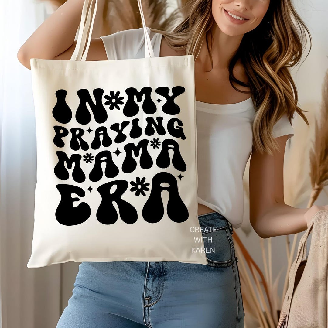 In My Praying Mama Era SVG Pdf Png Pdf Inspirational SVG File Faith ...