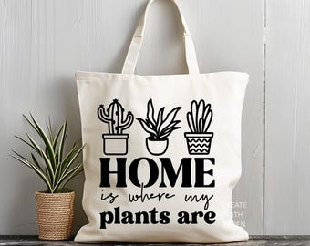 Home Is Where My Plants Are SVG Plant Lover Quote Houseplant Lover, Plant Mom Svg Gardening Shirt Decal Indoor Plant Mum Plant Dad Plant Svg