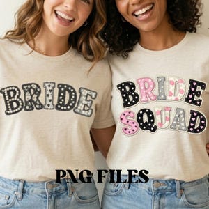 May include: Two beige t-shirts with the words "BRIDE" and "BRIDE SQUAD" in decorative lettering. The "BRIDE" shirt has black and white polka dot letters. The "BRIDE SQUAD" shirt has pink, black, and grey letters. The text "PNG FILES" is at the bottom.