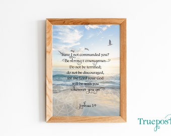Scripture Wall Art, Joshua 1:9. Bible Verse Printable. Christian Wall Art Printable. Faith Based Digital Art.