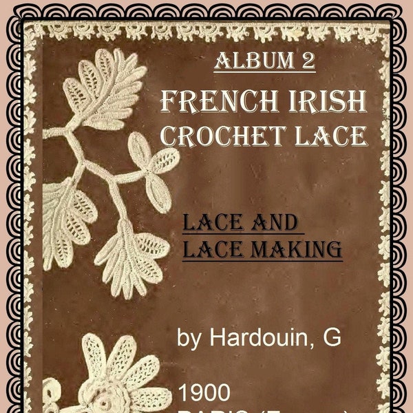 Dentelle au crochet irlandais vintage français, dessins, instructions, livre de modèles