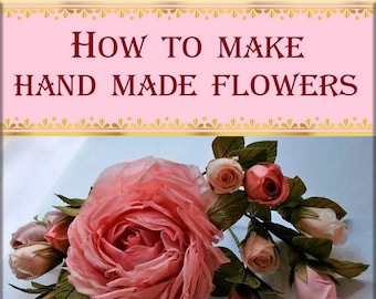 How to make flowers,vintage silk hand made flowers,The Art of Flower Making