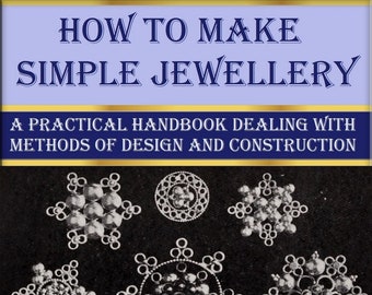 How to make jewelry,jewellery tutorial vintage book - a practical handbook methods of design