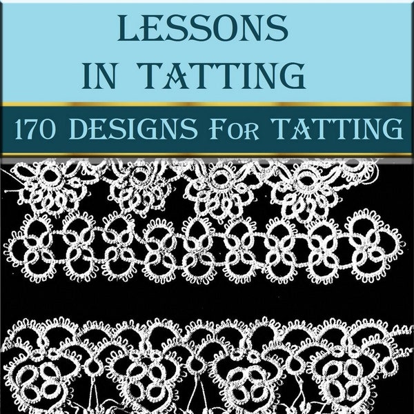 Hand made tatting lace pattern,Vintage patterns,lessons in tatting