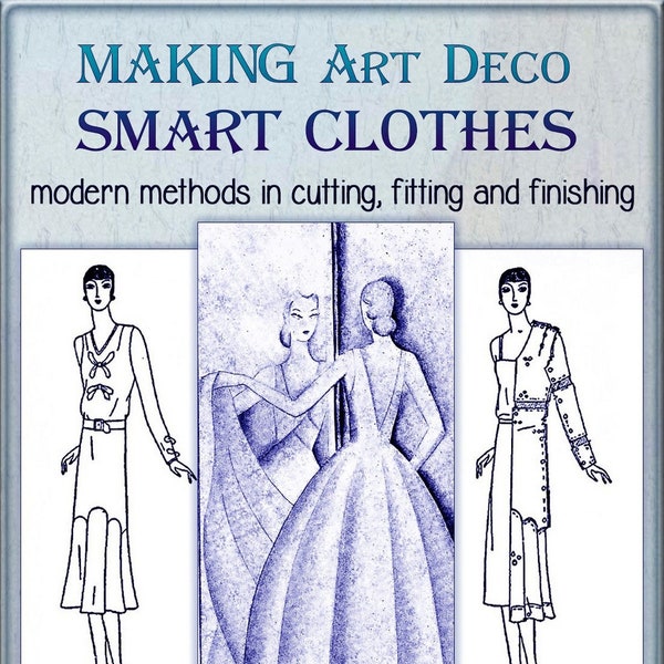 Art deco dresses,30s sewing patterns for women,Making Art Deco Smart Clothes