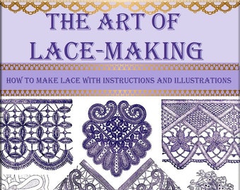 How to make hand made lace,pattern making rare book,The art of modern lace-making