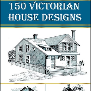 150 Victoriaanse huisbouwplannen, Amerikaanse huizen: perspectief en plattegronden