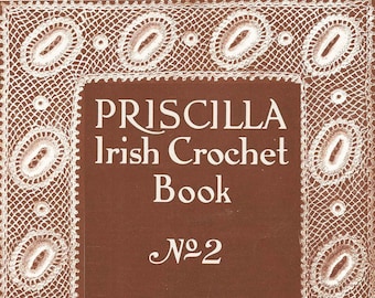 Vintage Irish Crochet Lace Pattern: Priscilla Book No. 2 (PDF Download)