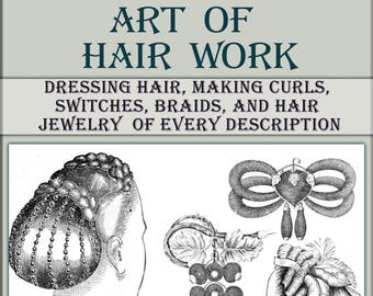 Victorian Art Hair Work Book,vintage illustration,Hairwork Braiding Jewelry