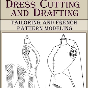 Guida alla sartoria d&#39;epoca, cucito, sartoria e modellazione di modelli francesi