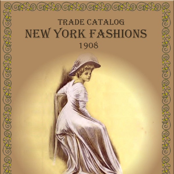 conception de robe de catalogue vintage, mode édouardienne, mode new-yorkaise 1908
