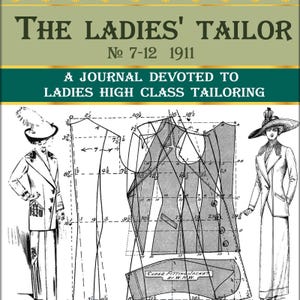 May include: A black and white illustration of a close-fitting jacket pattern from a 1911 issue of "The Ladies' Tailor" magazine. The illustration includes detailed measurements and instructions for sewing the jacket.