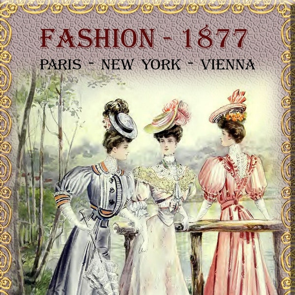 Vintage fashion catalog book,victorian fashion magazine 1877, pdf ebook antique fashion