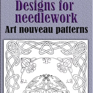 Art Nouveau vintage designs embroidery patterns,needlework book