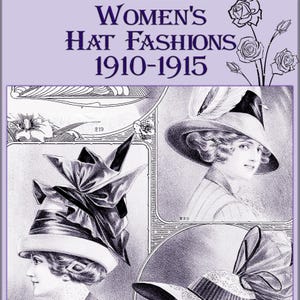 May include: A black and white illustration of three women wearing hats from the 1910s. The hats are all different styles, with one featuring a large bow, another with a wide brim, and the third with a small, feathered hat. The illustration is titled "Women's Hat Fashions 1910-1915."