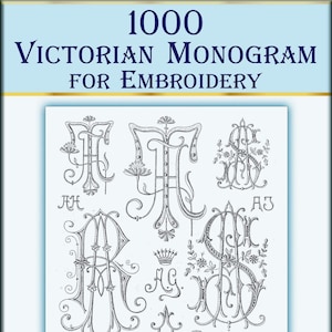1000  Victorian Vintage Monogram fonts hand embroidery designs