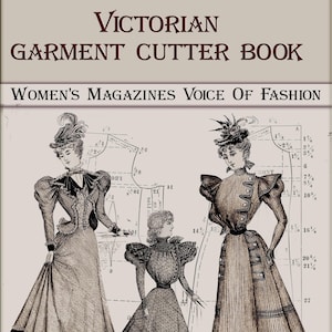 Viktorianisches Buch, Vintage Schnittmuster für 17 Kleider, The Garment Cutter Statement Book