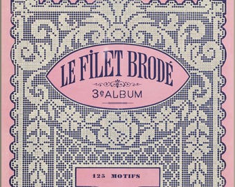 French Filet crochet collection pattern 1931,vintage designs,instructions Nouvelle collection les Patrons favoris