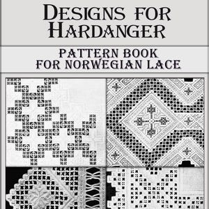 May include: A book titled "Designs for Hardanger Pattern Book for Norwegian Lace" with four black and white images of lace patterns.