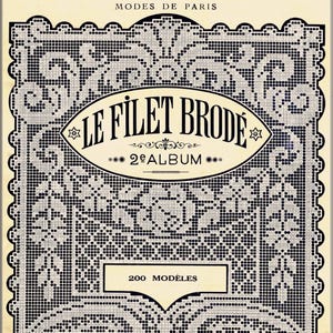 French Filet crochet collection pattern 1929,vintage designs,instructions Nouvelle collection les Patrons favoris