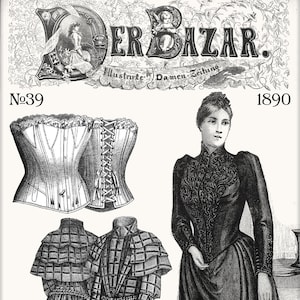 Puede incluir: Una ilustración en blanco y negro de una mujer con un vestido de manga larga adornado con encaje. Está de pie con las manos juntas frente a ella. La imagen también incluye dos corsés, una chaqueta a cuadros y el texto "Der Bazar. Illustrirte Damen Zeitung No.39 1890".