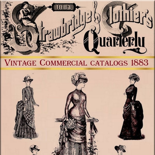 Vintage antique fashion catalog,victorian fashion dress design 1883-Strawbridge & Clothier's quarterly