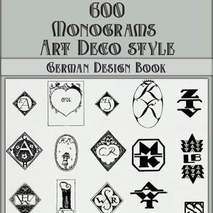 May include: A black and white image of 600 Art Deco style monograms. The title "600 Monograms Art Deco Style German Design Book" is at the top of the image. The monograms are arranged in a grid pattern.