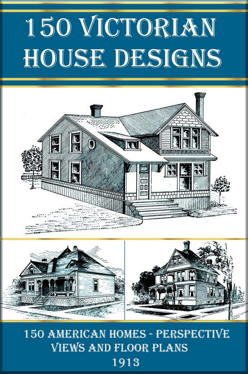 150 Victorian house diy plans,American homes perspective views and floor plans image 1