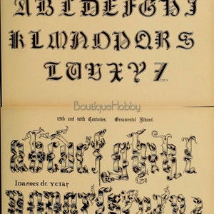 May include: Two pages from a book showing examples of different styles of lettering. The first page shows a black and white alphabet in a 14th century style. The second page shows a black and white alphabet in a 15th and 16th century style.