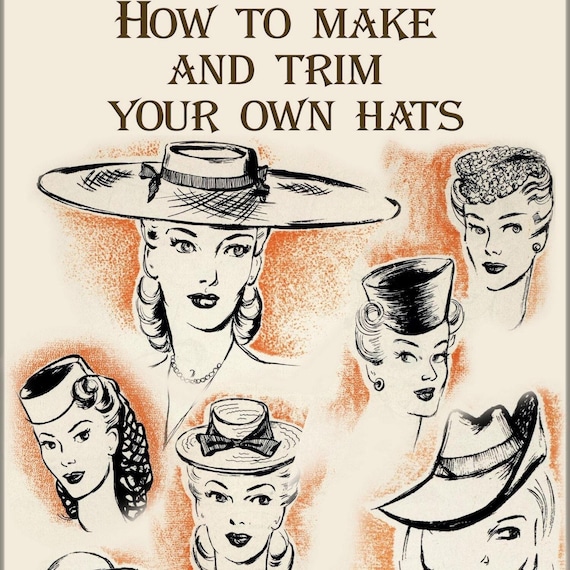 Vintage Hat Making Instruction Book: 1944 Millinery Guide (PDF Digital)