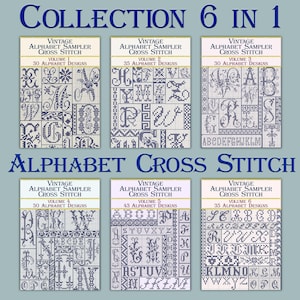 May include: A collection of six vintage alphabet sampler cross stitch patterns. Each volume features a different set of alphabet designs, with a total of 30 to 43 designs per volume. The text includes "Collection 6 in 1" and "Alphabet Cross Stitch."
