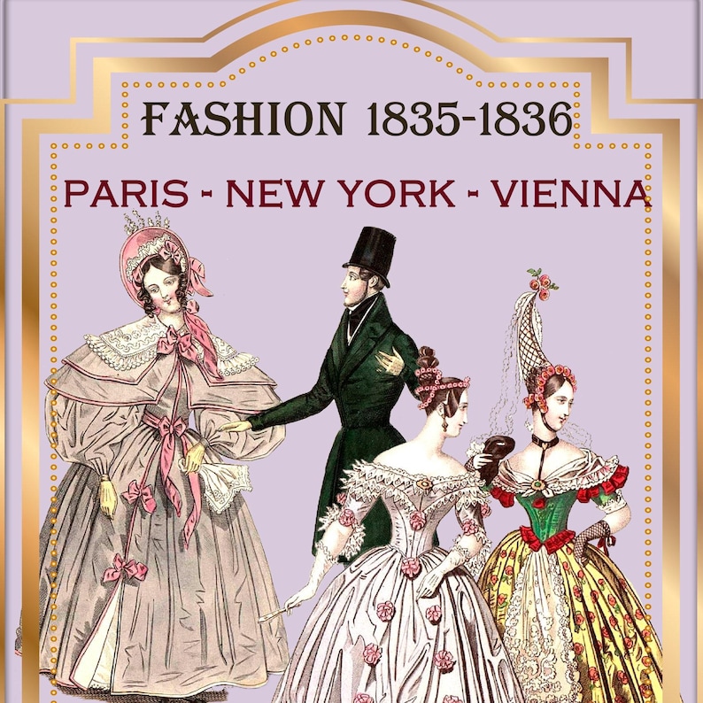 K&ouml;nnte beinhalten: Eine Illustration, die die Modetrends von Paris, New York und Wien in den Jahren 1835-1836 zeigt. Vier Personen sind abgebildet, die aufwendige Kleidung tragen, darunter eine Frau in einem rosa Kleid mit einer gro&szlig;en Schleife, ein Mann in einem gr&uuml;nen Mantel und Zylinder und zwei Frauen in wei&szlig;en und gelben Kleidern mit aufwendigen Frisuren.