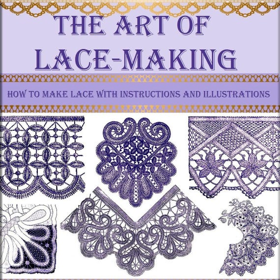 How to make hand made lace,pattern making rare book,The art of modern lace-making