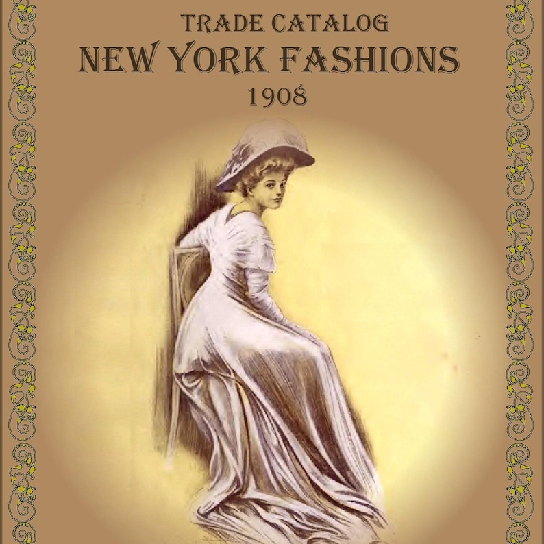 May include: A vintage illustration of a woman wearing a white dress and a large hat. The image is from a trade catalog for New York Fashions in 1908.