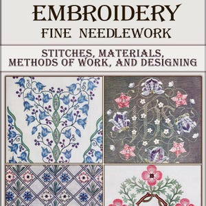 K&ouml;nnte beinhalten: Ein Buch mit dem Titel "Stickerei: Feine Handarbeit" mit dem Untertitel "Stiche, Materialien, Arbeitsmethoden und Design". Der Umschlag zeigt vier verschiedene Stickmuster: ein Blumenmuster mit blauen und gr&uuml;nen Blumen, ein Blumenmuster mit rosa und wei&szlig;en Blumen, ein geometrisches Muster mit wei&szlig;en und blauen Blumen und ein Blumenmuster mit rosa Blumen.