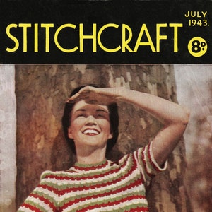 Stitchcraft Magazine July 1943 - Full PDF copy. Individual patterns on request