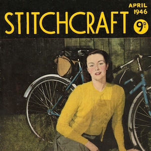 Stitchcraft Magazine April 1946 - Full PDF copy. Individual patterns on request