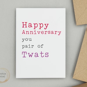 Rude anniversary Card Happy Anniversary you pair of Twats Rude funny cards by Auntie Social image 1
