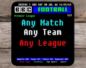 May include: Black square coaster with retro BBC Football design. Text includes "Any Match, Any Team, Any League" in white and red, with "Premier League" in green. The top features "CEEFAX" and "BBC FOOTBALL" in various colors.