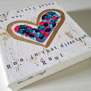 Mini Abstract Heart Painting, Rumi Art, Rumi Quote, Heart Art, Bookshelf Art, Entrepreneur Gift, Thoughtful Gift, Self Love Gift image 3