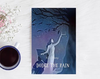 May include: A book cover with a woman reaching for a birdcage under a tree, with birds flying in a starry sky. The title "Dodge The Rain" is displayed in white text. The author's name, K.C. Kemp, is also visible.