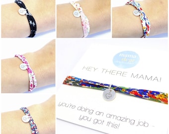 Hey There Mama Liberty Fabric Bracelet - Perfect Gift for Mum, Mother's Day Present, Motivational Gift. You Got This!